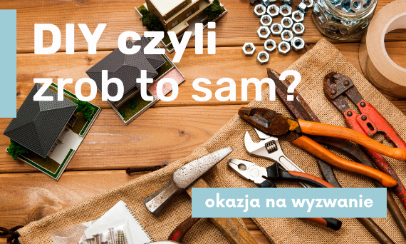 Zrób to sam?